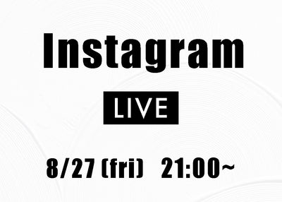 INSTA LIVE【21AW】