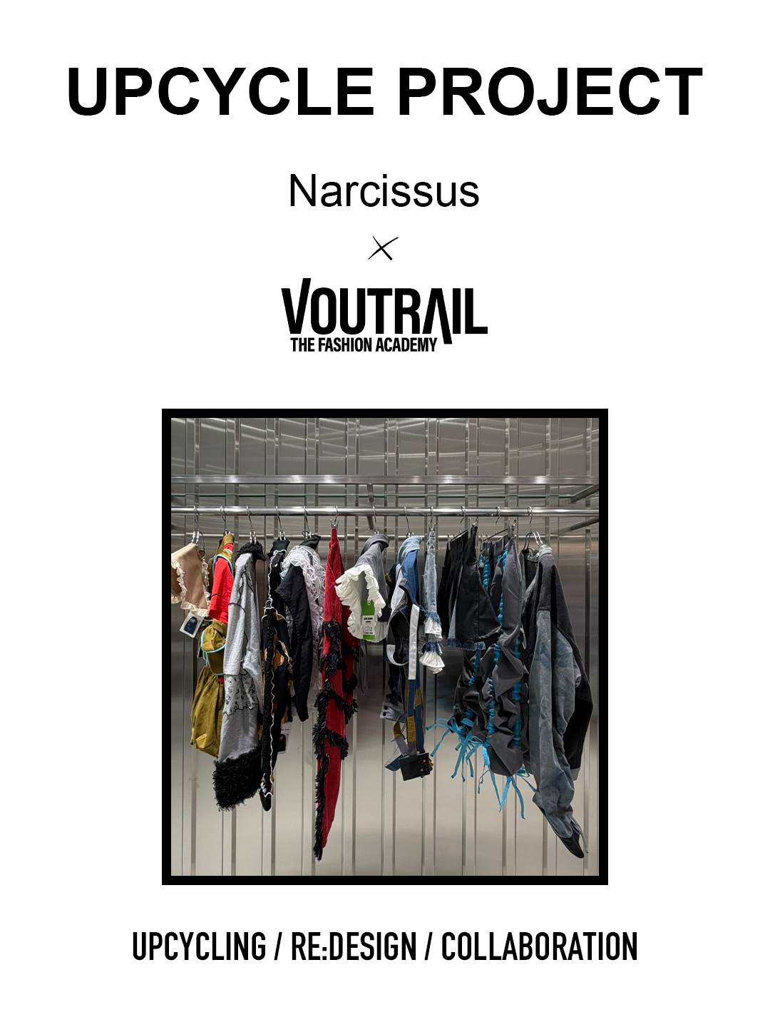 Narcissus × VOUTRAIL THE FASHION ACADEMY UPCYCLE PROJECT